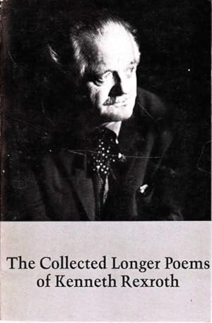 Seller image for The Collected Longer Poems of Kenneth Rexroth for sale by Goulds Book Arcade, Sydney