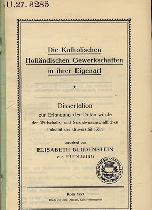 Die katholischen holländischen Gewerkschaften in ihrer Eigenart / Elisabeth Blijdenstein 273285