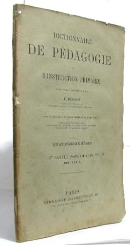 Image du vendeur pour Dictionnaire de pdagogie et d'instruction primaire quatorzime srie Iere partie mis en vente par crealivres