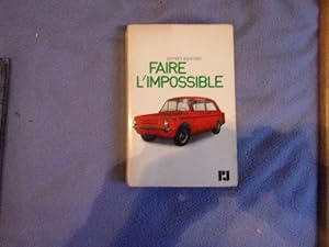 Imagen del vendedor de Faire l'impossible a la venta por arobase livres