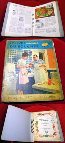 Le livre-service du boucher. Recueil des meilleures suggestions culinaires et ménagères.