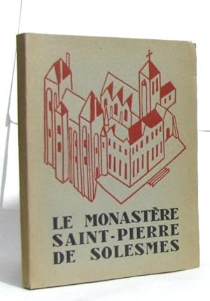 Bild des Verkufers fr Le monastre saint-pierre de solesmes zum Verkauf von crealivres