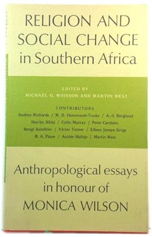Bild des Verkufers fr Religion and Social Change in Southern Africa: Anthropological Essays in Honour of Monica Wilson zum Verkauf von PsychoBabel & Skoob Books