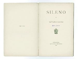 Sileno, in "La Strenna delle colonie scolastiche estive bolognesi" (anno VII- gennaio 1904)