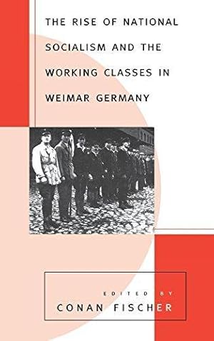 Immagine del venditore per The Rise of National Socialism and the Working Classes in Weimar Germany venduto da Pali