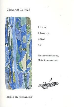Bild des Verkufers fr Hodie Christus natus estfr 8 Blockflten (Melodieinstrumente) in 2 Chren : Partitur und Stimmen zum Verkauf von AHA-BUCH GmbH