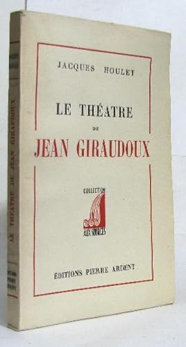 Imagen del vendedor de Le thatre de jean giraudoux a la venta por crealivres