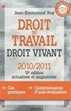 Seller image for Droit Du Travail, Droit Vivant 2010-2011 : Cas Pratiques, Questionnaires D'auto-valuation for sale by RECYCLIVRE