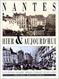 Bild des Verkufers fr Nantes Hier & Aujourd'hui zum Verkauf von RECYCLIVRE