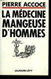 Bild des Verkufers fr La Mdecine Mangeuse D'hommes zum Verkauf von RECYCLIVRE