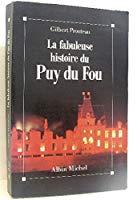 Bild des Verkufers fr Le Puy Du Fou zum Verkauf von RECYCLIVRE