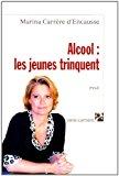 Bild des Verkufers fr Alcool : Les Jeunes Trinquent : Essai zum Verkauf von RECYCLIVRE