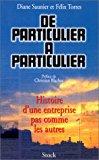 Image du vendeur pour De Particulier  Particulier, L'aventure D'une Entreprise mis en vente par RECYCLIVRE