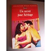 Seller image for Un Secret Pour Hritage (collection Rouge Passion) for sale by RECYCLIVRE