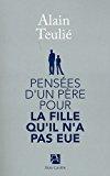 Seller image for Penses D'un Pre Pour La Fille Qu'il N'a Pas Eue for sale by RECYCLIVRE