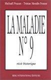Image du vendeur pour La Maladie N 9 : Rcit Historique : D'aprs Le Journal Officiel Du 3 Dcembre 1920 mis en vente par RECYCLIVRE