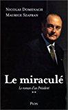 Bild des Verkufers fr Le Roman D'un Prsident. Vol. 2. Le Miracul zum Verkauf von RECYCLIVRE