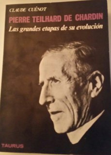 Seller image for Pierre Teilhard De Chardin ( las grandes etapas de su evolucion) for sale by La Leona LibreRa