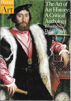 The Art of Art History: A Critical Anthology (Oxford History of Art)