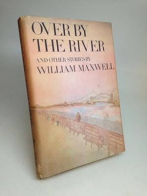Seller image for Over by the River for sale by Argosy Book Store, ABAA, ILAB