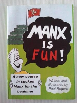 Manx is Fun: A New Course in Spoken Manx for the Beginner