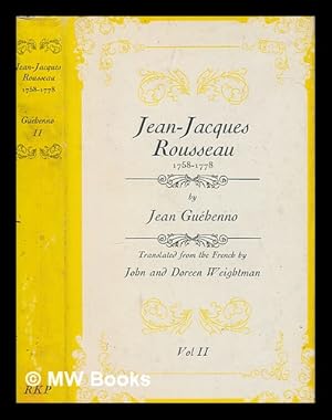 Image du vendeur pour Jean-Jacques Rousseau. Vol.2 1758-1778 / translated from the French by John and Doreen Weightman mis en vente par MW Books