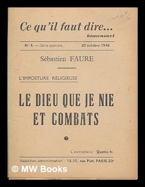 Seller image for Le Dieu que je nie et combats for sale by MW Books