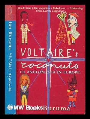 Seller image for Voltaire's coconuts : or anglomania in Europe for sale by MW Books