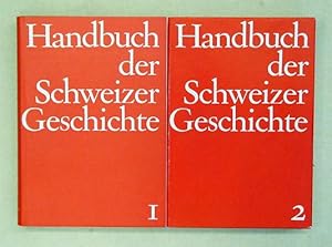 Immagine del venditore per Handbuch der Schweizer Geschichte. [Bde. 1 u. 2; zus. 2 Bde., komplett]. venduto da antiquariat peter petrej - Bibliopolium AG