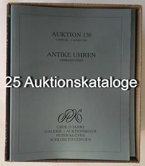 25 Auktionskataloge: Antike Uhren Auktion 130, 131, 132, 133, 134, 135, 136, 137, 138, 139, 140, ...
