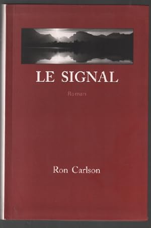 Image du vendeur pour Le signal mis en vente par librairie philippe arnaiz