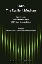 Seller image for Radio: The Resilient Medium: Papers from the Third Conference of the ECREA Radio Research Section for sale by Joseph Burridge Books