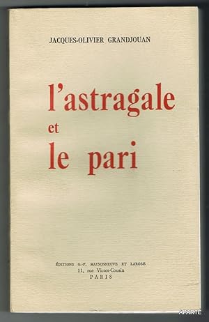Seller image for L'astragale et le pari. for sale by Apart