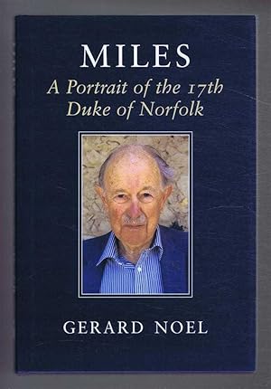 Miles: A Portrait of Miles 17th Duke of Norfolk