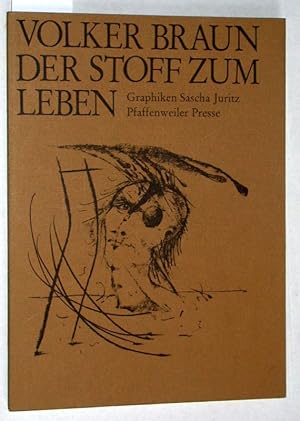 Der Stoff zum Leben.