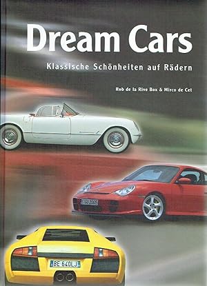Bild des Verkufers fr Dream Cars: Klassische Schnheiten auf Rdern. zum Verkauf von Antiquariat Bernhardt