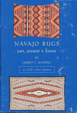 Seller image for Navajo Rugs past, present and future for sale by The Book Faerie