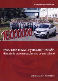 FASA, FASA RENAULT Y RENAULT ESPAÑA Historia de una empresa, historia de una cultura