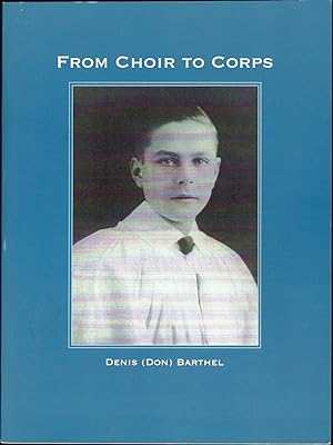 From Choir to Corps (Signed)