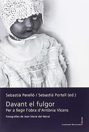Bild des Verkufers fr DAVANT EL FULGOR Per a llegir l'obra d'Antnia Vicens zum Verkauf von Imosver