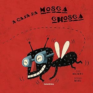 Seller image for A casa da mosca chosca for sale by Imosver