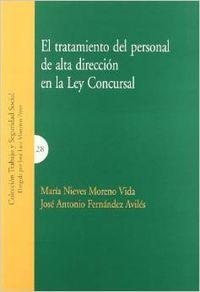 Seller image for El tratamiento del personal de alta direccion en la ley concursal for sale by Imosver