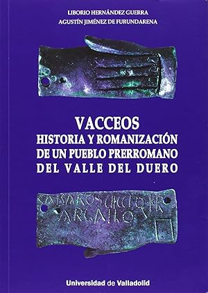 Seller image for Vacceos:historia y romanizacion de un pueblo prerromano for sale by Imosver