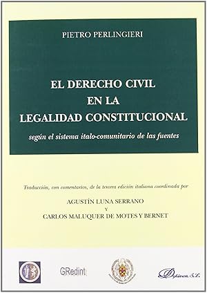 Imagen del vendedor de El derecho civil en la legalidad constitucional segn el sistema italo-comunitario de las fuentes a la venta por Imosver