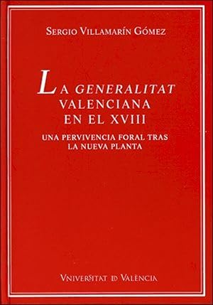 Image du vendeur pour La Generalitat Valenciana en el XVIII mis en vente par Imosver