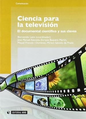 Imagen del vendedor de Ciencia para la televisin El documental cientfico y sus claves a la venta por Imosver