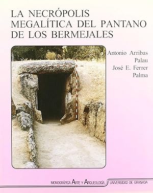 Seller image for La necrpolis megaltica del pantano de Los Bermejales for sale by Imosver
