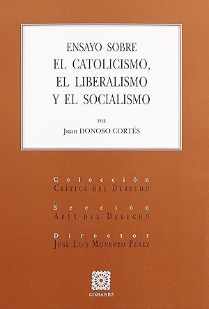 Imagen del vendedor de Ensayo sobre el catolicismo, el liberalismo y el socialismo a la venta por Imosver