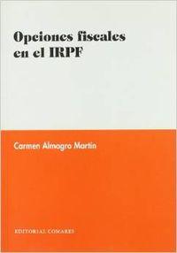 Image du vendeur pour Opciones fiscales en el irpf mis en vente par Imosver