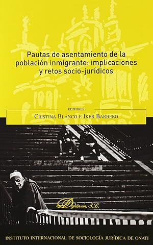 Imagen del vendedor de Pautas de asentamiento de la poblacin inmigrante: implicaciones y retos socio-jurdicos a la venta por Imosver